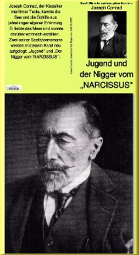 Conrad |  Jugend und Der Nigger vom "NARCISSUS" - Band 128e in der maritimen gelben Buchreihe bei Jürgen Ruszkowski | eBook | Sack Fachmedien