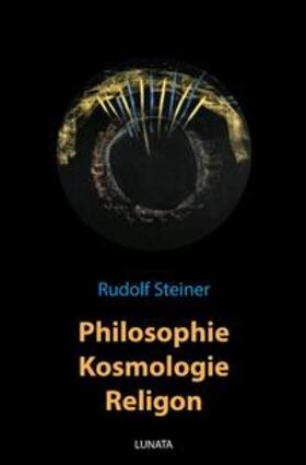 Steiner |  Philosophie, Kosmologie, Religion | Buch |  Sack Fachmedien