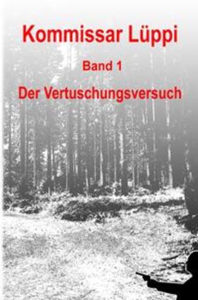 Schmitz |  Kommissar Lüppi / Kommissar Lüppi - Band 1 | Buch |  Sack Fachmedien