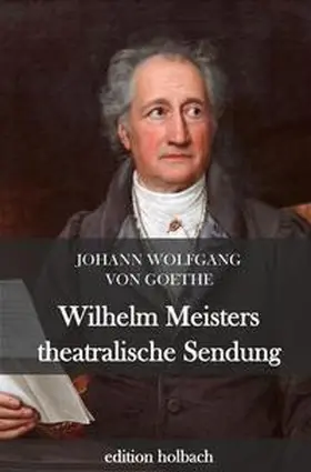 von Goethe |  Wilhelm Meisters theatralische Sendungen | Buch |  Sack Fachmedien