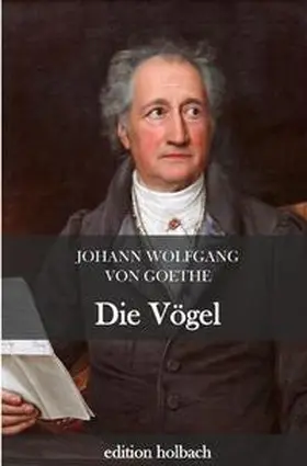 von Goethe |  Die Vögel | Buch |  Sack Fachmedien