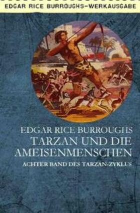 Burroughs |  TARZAN UND DIE AMEISENMENSCHEN | Buch |  Sack Fachmedien