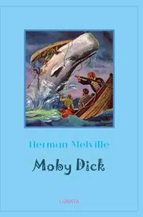 Melville |  Klassiker der Kinder- und Jugendliteratur / Moby Dick | Buch |  Sack Fachmedien