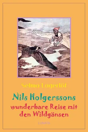 Lagerlöf |  Nils Holgerssons wunderbare Reise mit den Wildga¨nsen | eBook | Sack Fachmedien