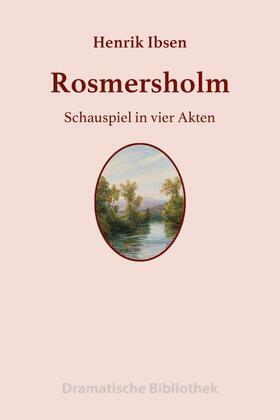 Ibsen |  Rosmersholm | eBook | Sack Fachmedien