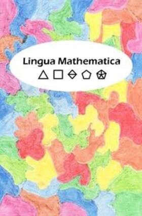 Schneider |  Lingua Mathematica | Buch |  Sack Fachmedien