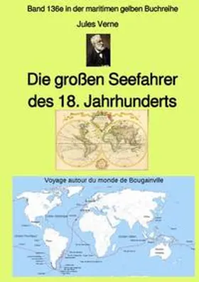 Verne / Ruszkowski |  maritime gelbe Reihe bei Jürgen Ruszkowski / Die großen Seefahrer des 18. Jahrhunderts - Band 136e in der maritimen gelben Buchreihe bei Jürgen Ruszkowski | Buch |  Sack Fachmedien