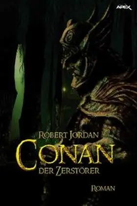 Jordan |  CONAN, DER ZERSTÖRER | Buch |  Sack Fachmedien