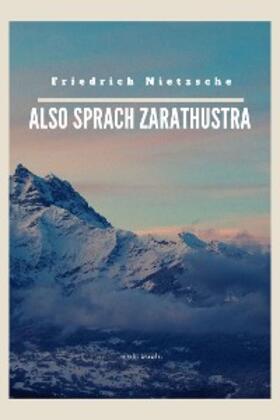 Nietzsche / Verlag |  Also sprach Zarathustra | eBook | Sack Fachmedien