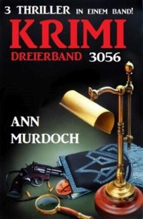 Murdoch |  Krimi Dreierband 3056 - 3 Thriller in einem Band! | eBook | Sack Fachmedien