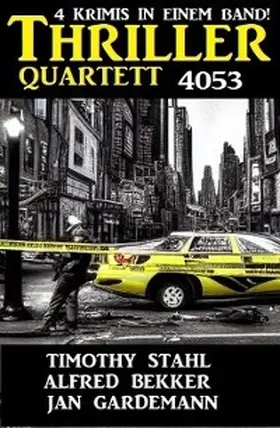 Bekker / Stahl / Gardemann |  Thriller Quartet 4053 | eBook | Sack Fachmedien