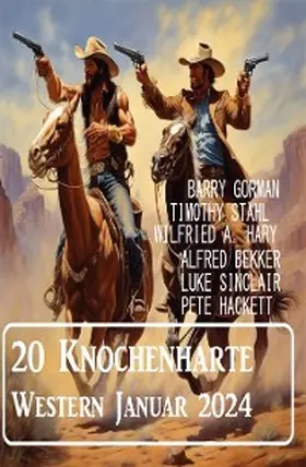 Bekker / Stahl / Gorman |  20 Knochenharte Western Januar 2024 | eBook | Sack Fachmedien