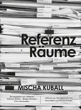 Beitin / Broeker / Emslander |  Mischa Kuball. ReferenzRäume | Buch |  Sack Fachmedien