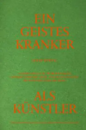 Stadler / Stadler, Adolf-Wölfli-Stiftung, Bern / Morgenthaler |  Adolf Wölfli. Ein Geisteskranker als Künstler von Walter Morgenthaler. Kommentierte Neuausgabe | Buch |  Sack Fachmedien