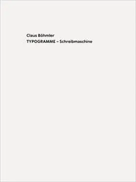 Drawing Room (Esther & Alexander Sairally) / Seyfarth |  Claus Böhmler TYPOGRAMME – Schreibmaschine / TYPOGRAMS - Typewriter | Buch |  Sack Fachmedien