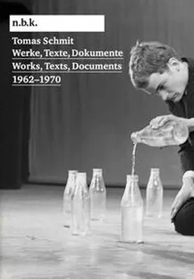 Babias / Hunya / Wien |  Tomas Schmit. Werke, Texte, Dokumente / Works, Texts, Documents 1962-1970. n.b.k. Ausstellungen Bd. 26 | Buch |  Sack Fachmedien