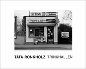 Zander | Tata Ronkholz. Trinkhallen | Buch | 978-3-7533-0326-0 | sack.de