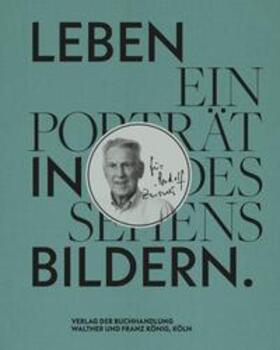 Bollmann / Hütte |  Leben in Bildern. Ein Porträt des Sehens für Rudolf Zwirner / A Life in PIctures: A Portrait of Seeing. | Buch |  Sack Fachmedien