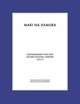  Maki Na Kamura. Doppelausstellung / Double Exhibition | Buch |  Sack Fachmedien