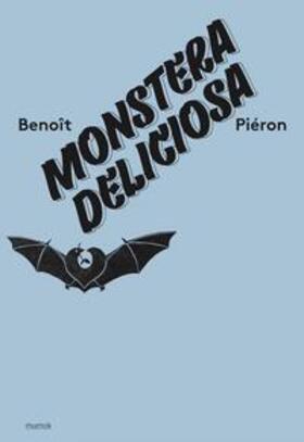 Ammer |  Benoit Pieron. Monstera Deliciosa | Buch |  Sack Fachmedien