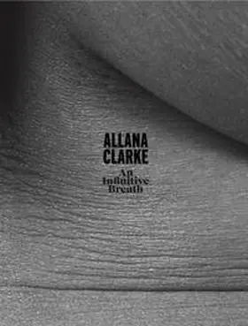 Zander / Barber |  Allana Clarke. An Infinitive Breath | Buch |  Sack Fachmedien