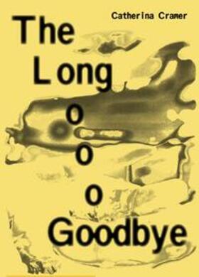 Walther |  Catherina Cramer. The Long Goobye | Buch |  Sack Fachmedien