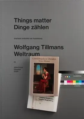 Wolfgang Tillmans. Things matter, Dinge zählen | Buch | 978-3-7533-0819-7 | sack.de