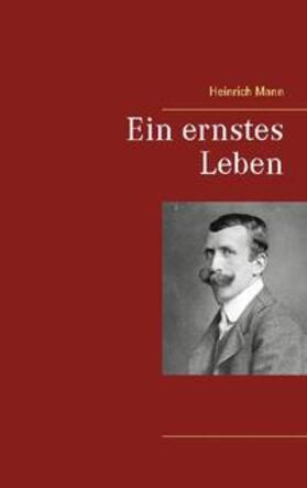 Mann | Ein ernstes Leben | Buch | 978-3-7534-0899-6 | sack.de