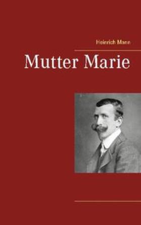 Mann | Mutter Marie | Buch | 978-3-7534-0900-9 | sack.de