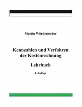 Wördenweber |  Kennzahlen und Verfahren der Kostenrechnung | eBook | Sack Fachmedien