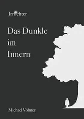 Volmer |  Das Dunkle im Innern | eBook | Sack Fachmedien