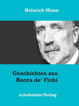 Mann |  Geschichten aus Rocca de' Fichi | eBook | Sack Fachmedien