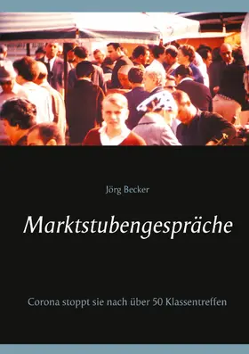 Becker |  Marktstubengespräche | eBook | Sack Fachmedien