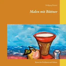 Büttner |  Malen mit Büttner | eBook | Sack Fachmedien