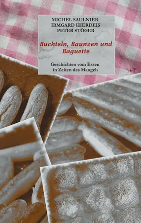 Saulnier / Hierdeis / Stöger |  Buchteln, Baunzen und Baguette | eBook | Sack Fachmedien