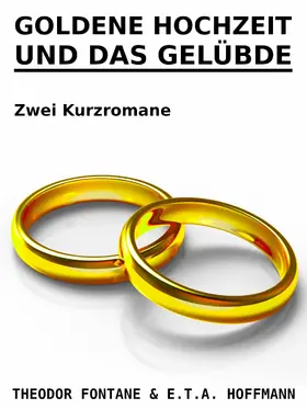 Fontane / Hoffmann |  Goldene Hochzeit und Das Gelübde | eBook | Sack Fachmedien