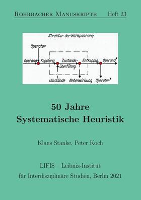 Koch / Stanke |  50 Jahre Systematische Heuristik | eBook | Sack Fachmedien
