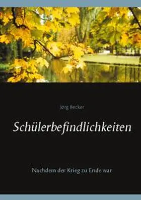 Becker |  Schülerbefindlichkeiten | Buch |  Sack Fachmedien