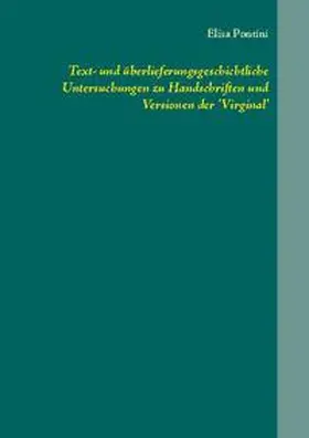 Pontini |  Text- und überlieferungsgeschichtliche Untersuchungen zu Handschriften und Versionen der 'Virginal' | Buch |  Sack Fachmedien