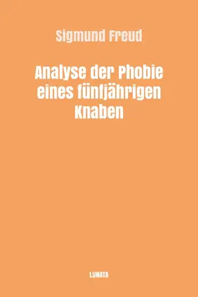 Freud |  Analyse der Phobie eines fünfjährigen Knaben | eBook | Sack Fachmedien