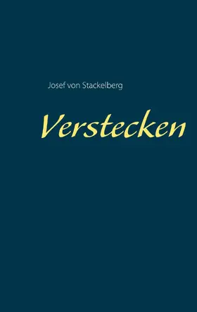 von Stackelberg |  Verstecken | eBook | Sack Fachmedien