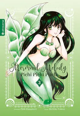 Yokote / Hanamori |  Mermaid Melody Pichi Pichi Pitch 03 | Buch |  Sack Fachmedien