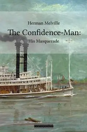 Melville |  The Confidence-Man: | Buch |  Sack Fachmedien