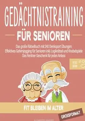 Wagner | Gedächtnistraining für Senioren | Buch | 978-3-7541-1772-9 | sack.de