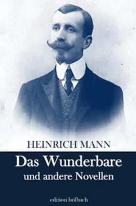 Mann |  Das Wunderbare und andere Novellen | Buch |  Sack Fachmedien