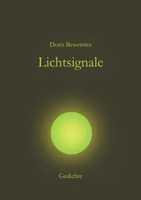 Bewernitz |  Resilienz - Lyrik / Lichtsignale | Buch |  Sack Fachmedien