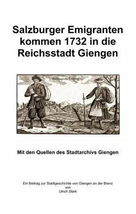 Stark | Salzburger Emigranten kommen 1732 in die Reichsstadt Giengen | E-Book | sack.de