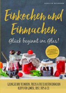 Neumann |  Einkochen &amp; Einmachen | Buch |  Sack Fachmedien