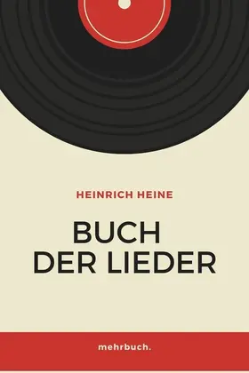 Heine / Verlag |  Buch der Lieder | eBook | Sack Fachmedien