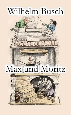 Busch |  Max und Moritz | eBook | Sack Fachmedien